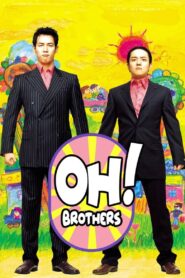 Protected: Oh! Brothers